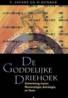 F. Javana & D. Bunker - De goddelijke driehoek (een synthese van numerologie, astrologie & de tarot)