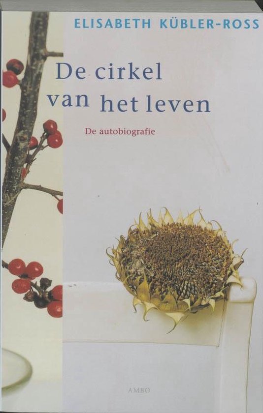 Elisabeth Kübler-Ross - De cirkel van het leven