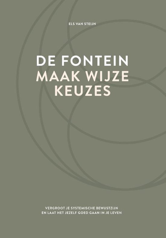 De fontein, Maak wijze keuzes