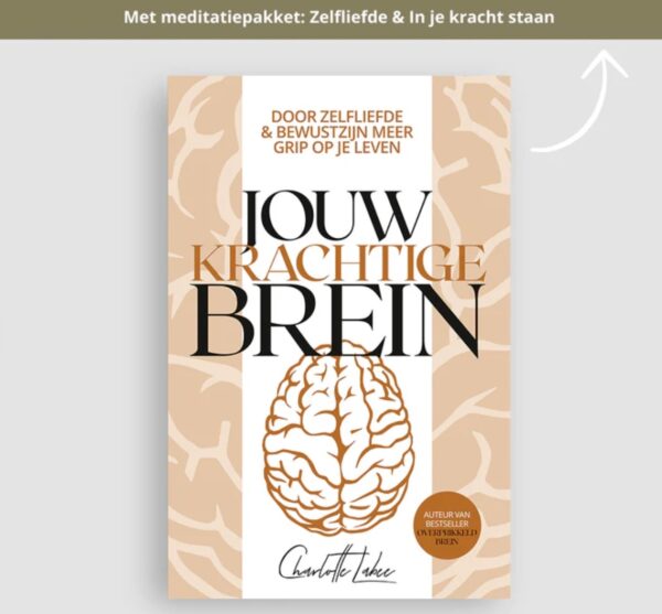 Boek Jouw Krachtige Brein + meditatiepakket Zelfliefde & In je kracht staan - Charlotte Labee - Afbeelding 2