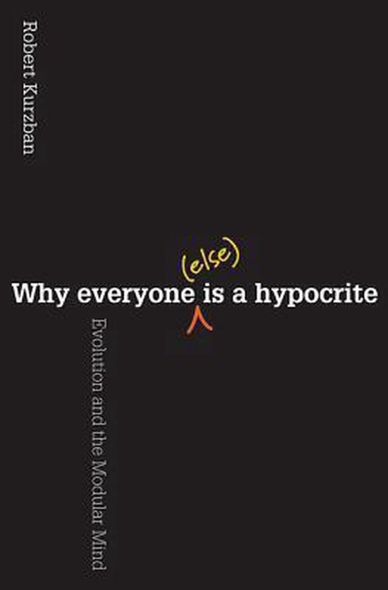 Why Everyone (Else) Is A Hypocrite